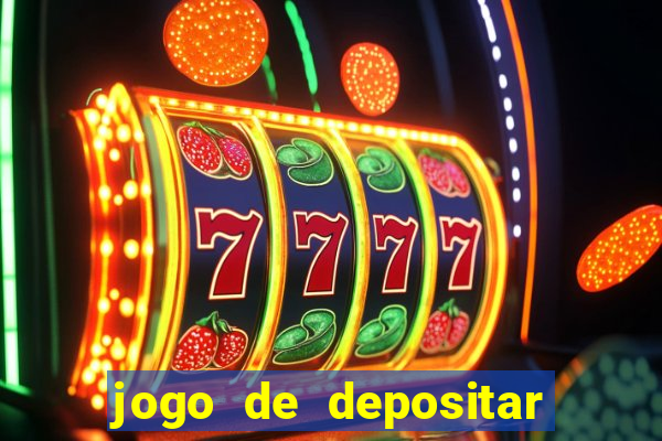 jogo de depositar 5 reais